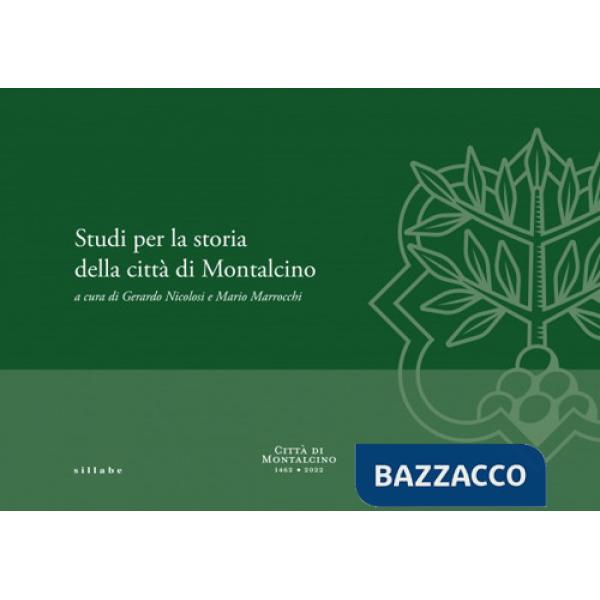 Studi per la storia della città di Montalcino