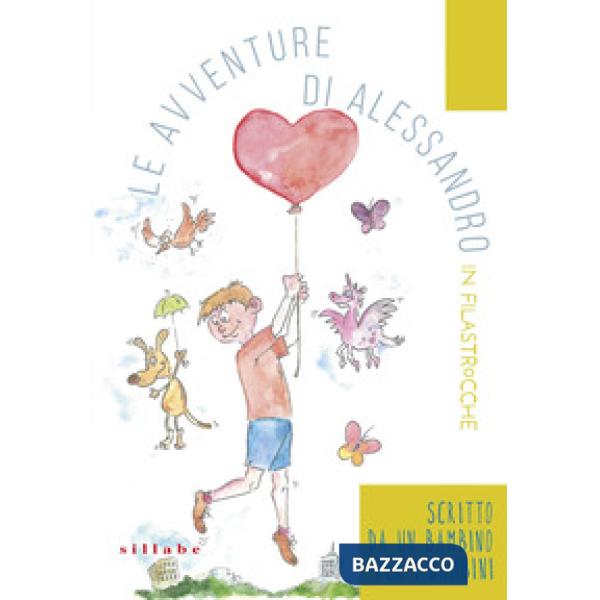 Avventure di Alessandro in filastrocche (Le)