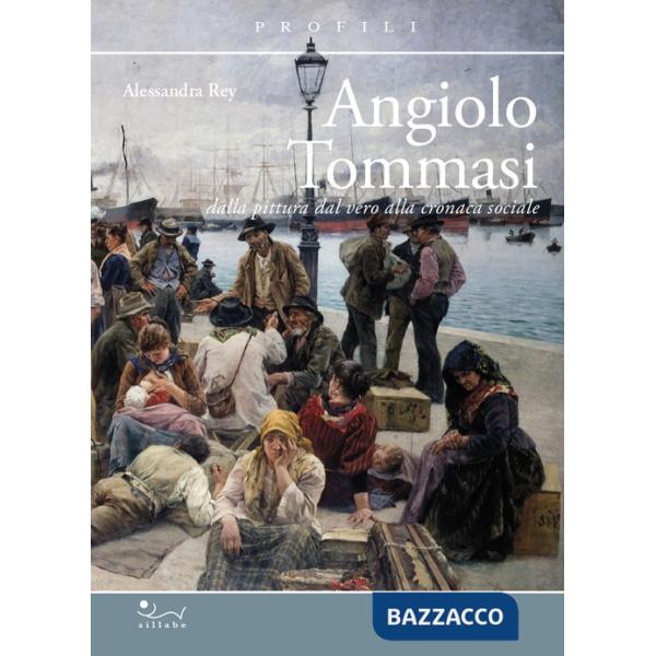Angiolo Tommasi. Dalla pittura dal vero alla cronaca
