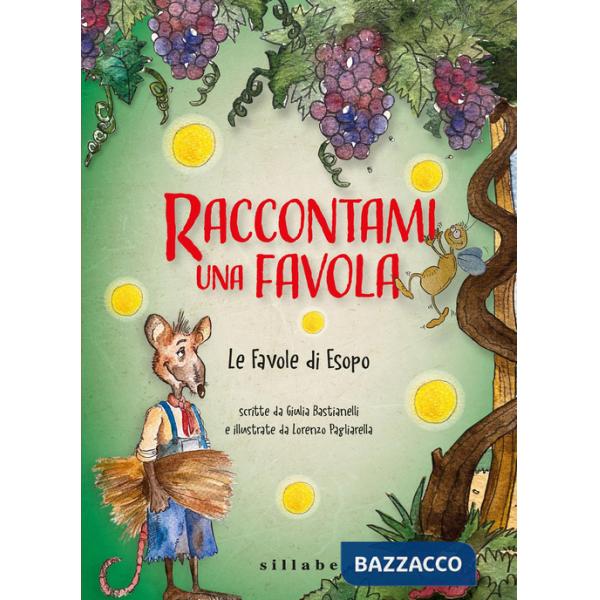 Favole di Esopo. Raccontami una favola (Le)