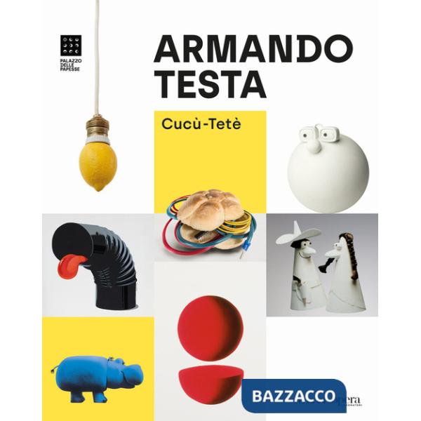 Armando Testa. Cucù-Tetè. Ediz. italiana e inglese