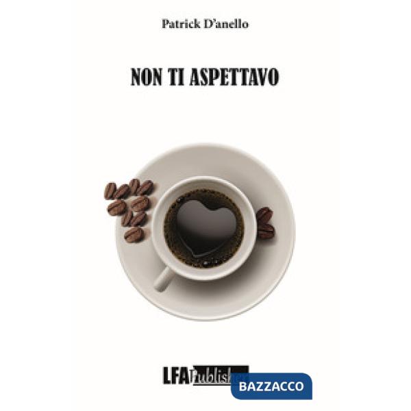 Non ti aspettavo