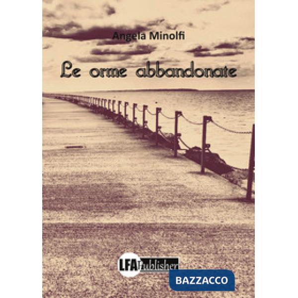 Orme abbandonate (Le)