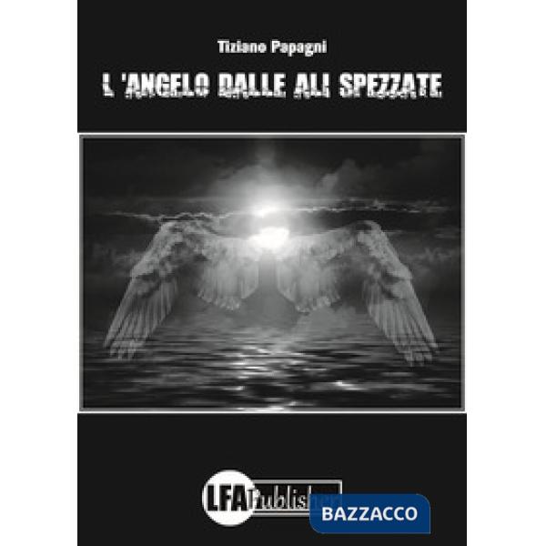 Angelo dalle ali spezzate (L')