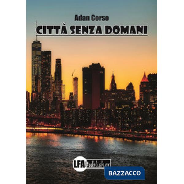 Città senza domani
