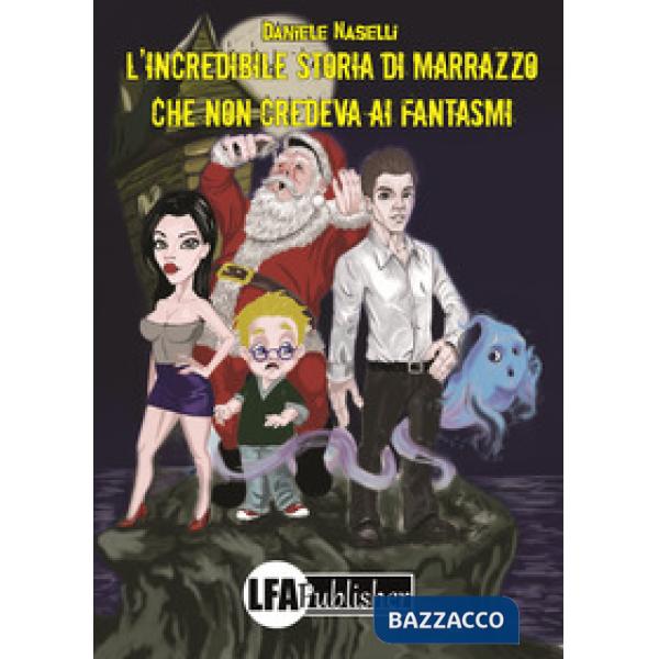 Incredibile storia di Marrazzo che non credeva ai fantasmi (L')