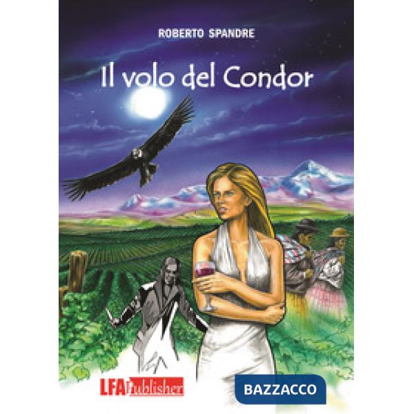 Volo del Condor (Il)