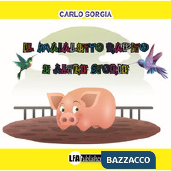 Maialetto rapito e altre storie (Il)