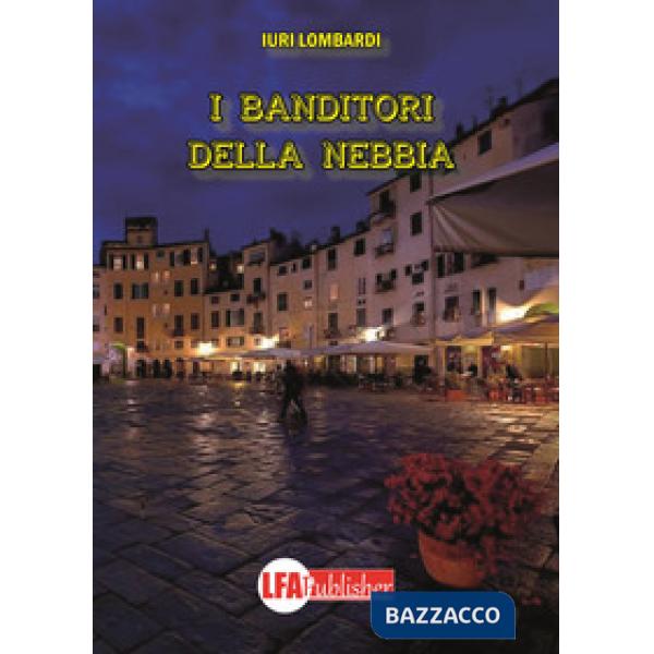 Banditori della nebbia (I)