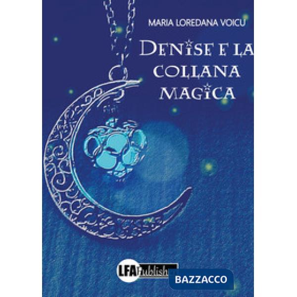 Denise e la collana magica