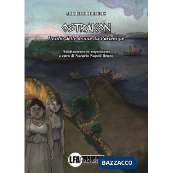 Ostrakon. L'esilio delle donne da Partenope