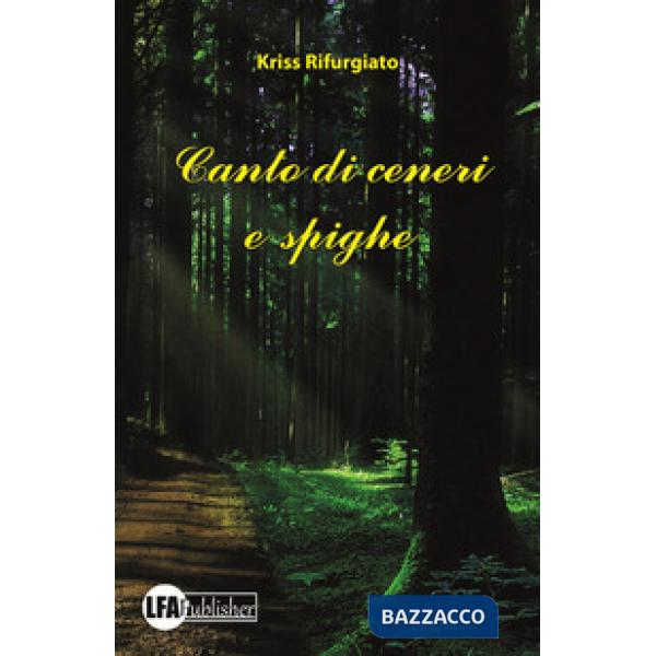 Canto di ceneri e spighe