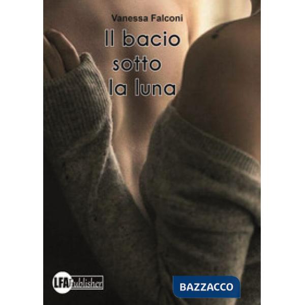 Bacio sotto la luna (Il)