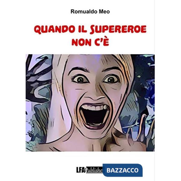 Quando il Supereroe non c'è