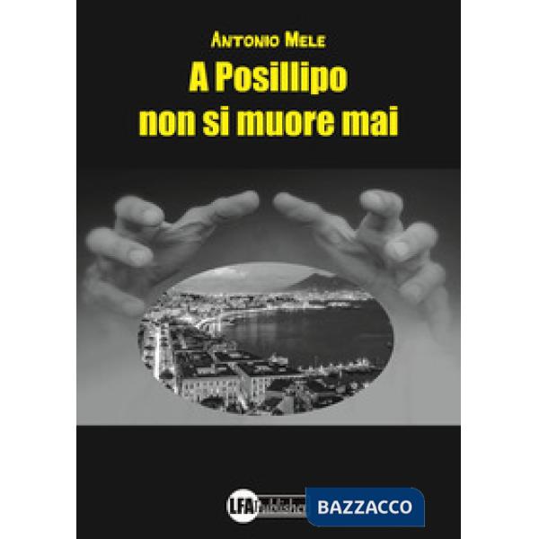 A Posillipo non si muore mai