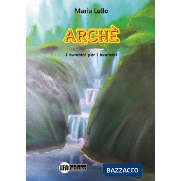 Arché. I bambini per i bambini