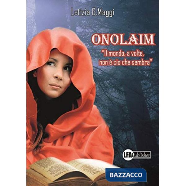 Onolaim. Il mondo, a volte, non è ciò che sembra