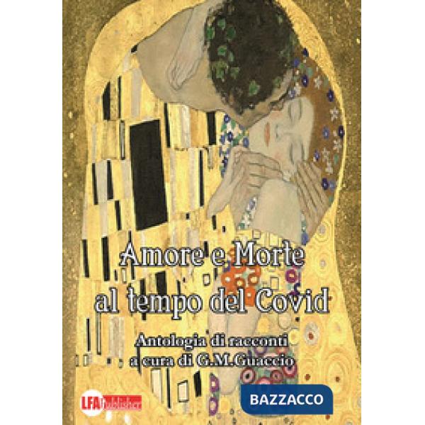 Amore e morte al tempo del Covid