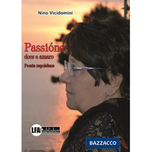 Passióne doce e amaro