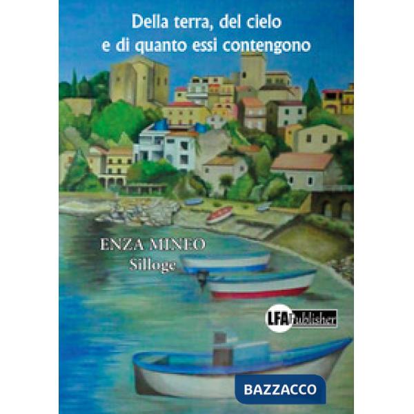 Della terra, del cielo e di quanto essi contengono