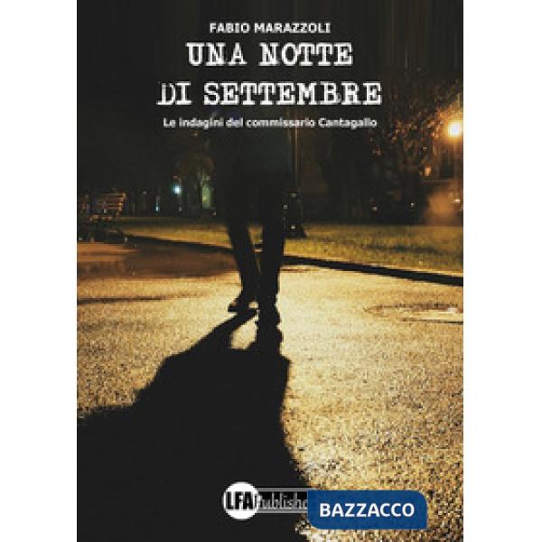 Notte di settembre. Le indagini del commissario Cantagallo (Una)