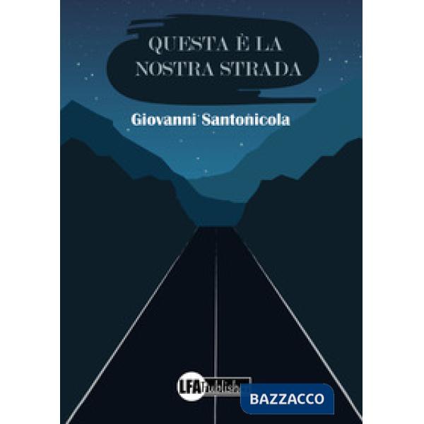 Questa è la nostra strada