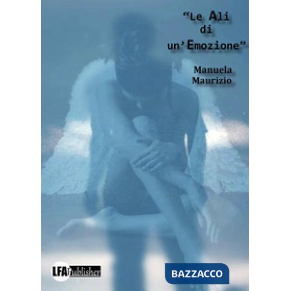 Ali di un'emozione (Le)