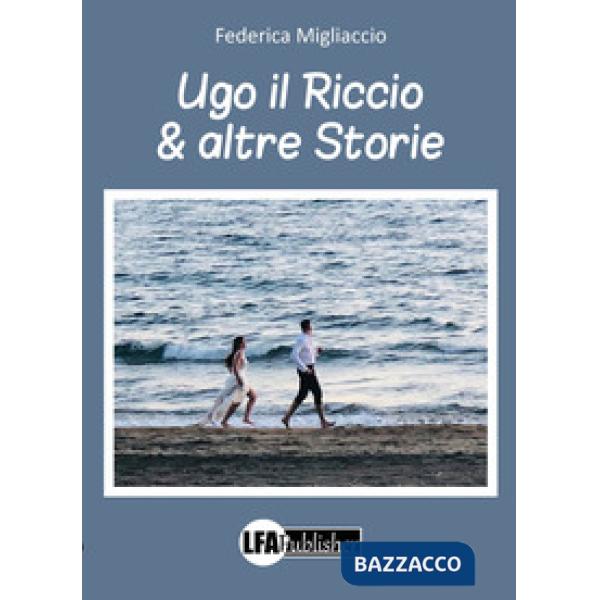 Ugo il Riccio & altre storie