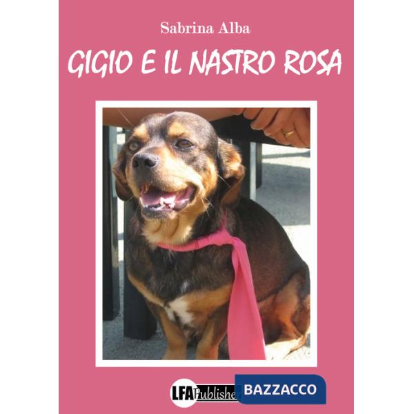 Gigio e il nastro rosa