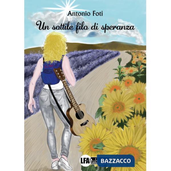 Sottile filo di speranza (Un)