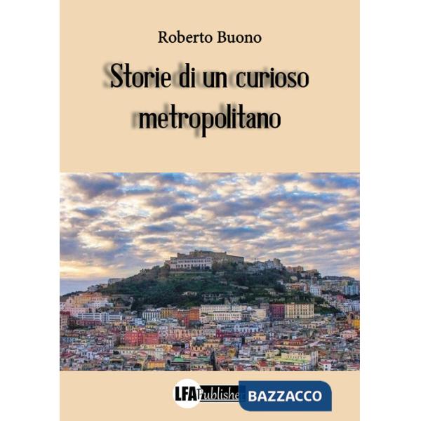 Storie di un curioso metropolitano