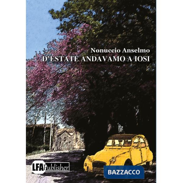 D'estate andavamo a Iosi