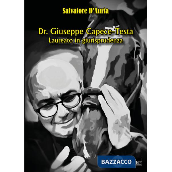 Dr. Giuseppe Capece-Testa. Laureato in giurisprudenza
