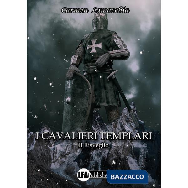 Cavalieri templari. Il risveglio (I)