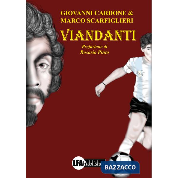 Viandanti. Itinerario storico, cultuale e mitologico alla scoperta del Mezzogiorno