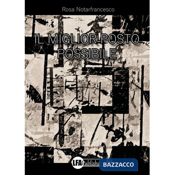 Miglior posto possibile (Il)