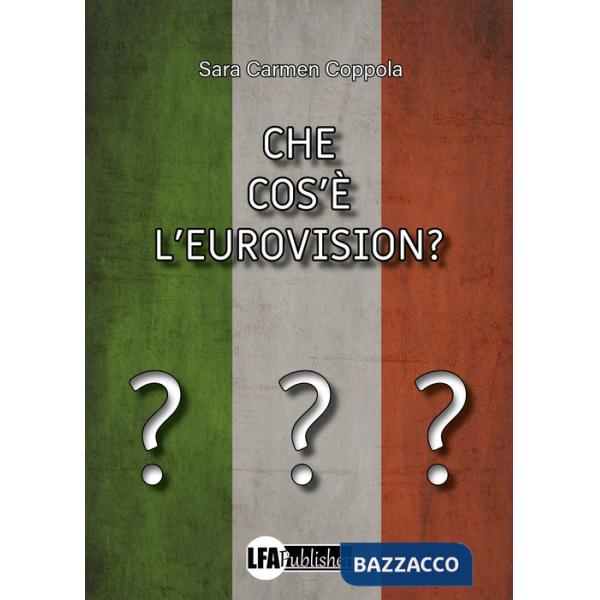 Che cos'è l'Eurovision?