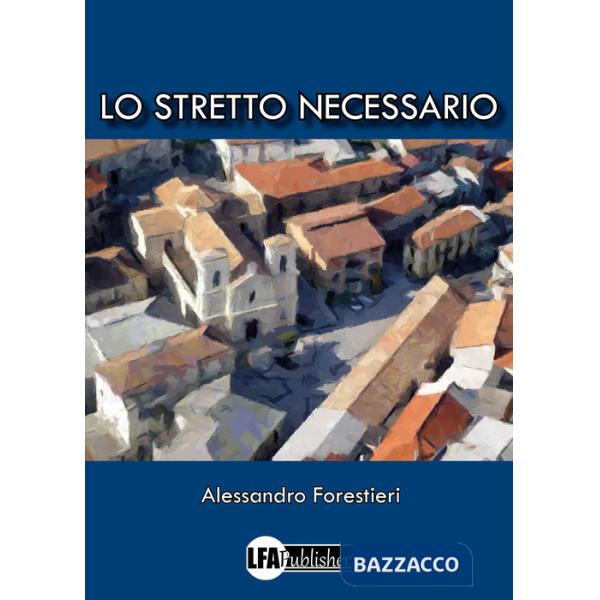 Stretto necessario (Lo)
