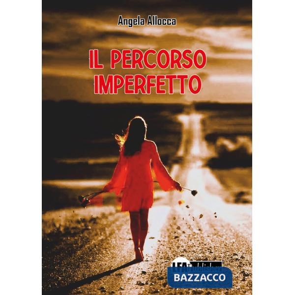 Percorso imperfetto (Il)