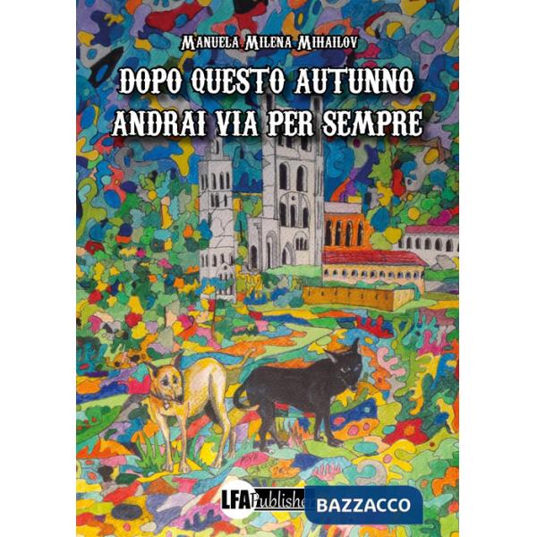 Dopo questo autunno andrai via per sempre