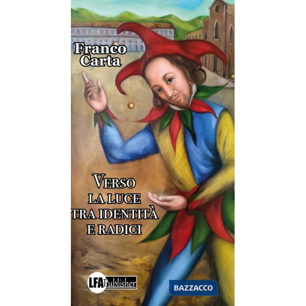 Verso la luce. Tra identità e radici