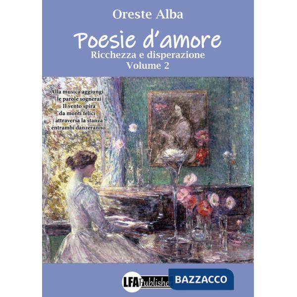 Poesie d'amore. Vol. 2: Ricchezza e disperazione