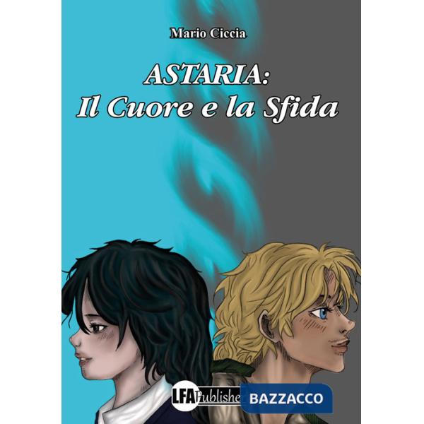 Astaria. Il cuore e la sfida