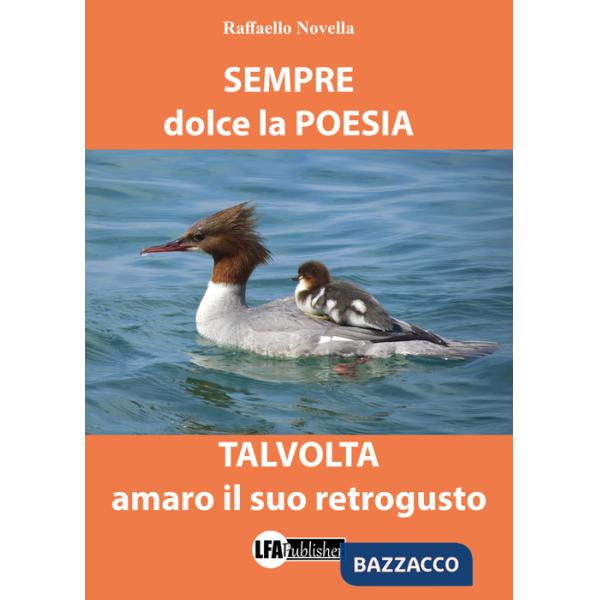 Sempre dolce la poesia talvolta amaro il suo retrogusto