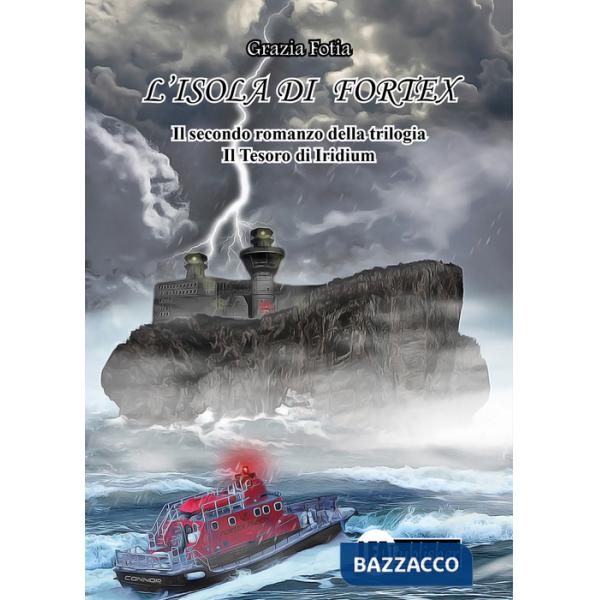 Isola di Fortex. Il tesoro di Iridium (L'). Vol. 2