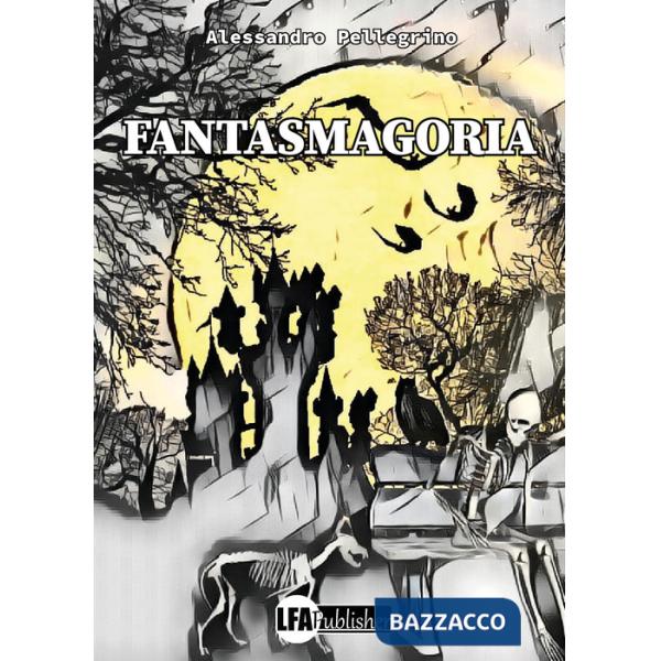 Fantasmagoria