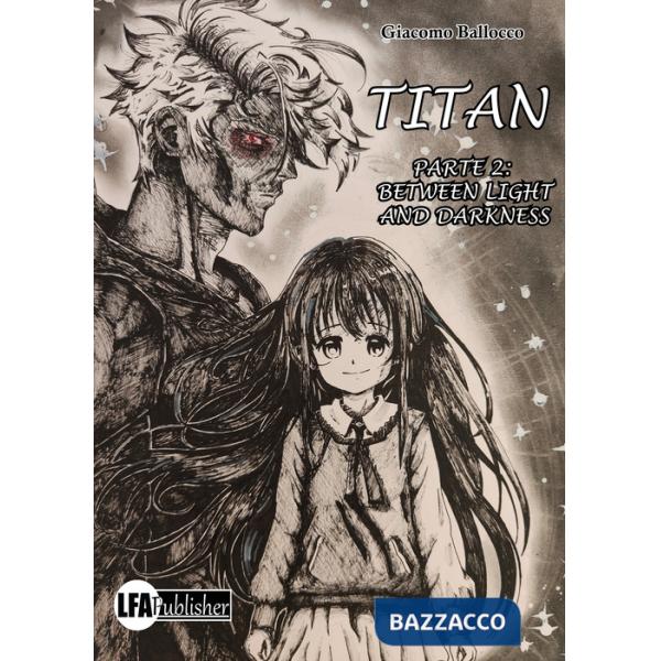 Titan. Vol. 2: Between light and darkness
