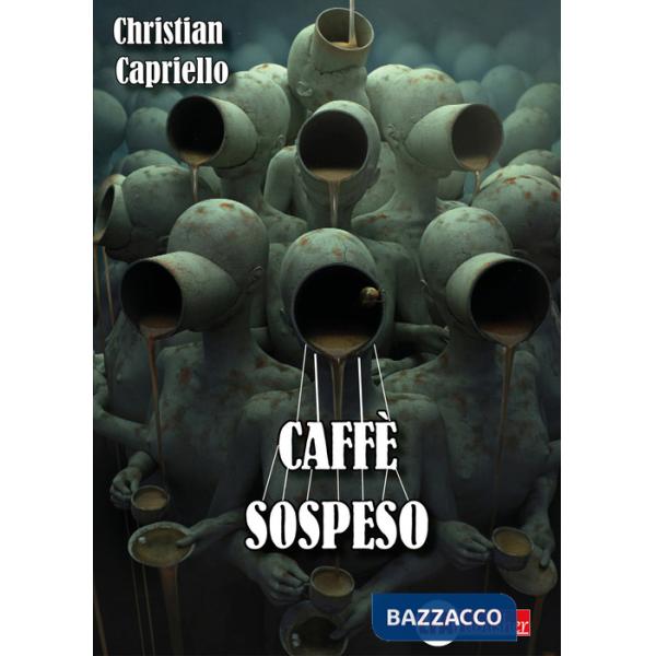 Caffè sospeso. I casi del commissario Luigi Acampora