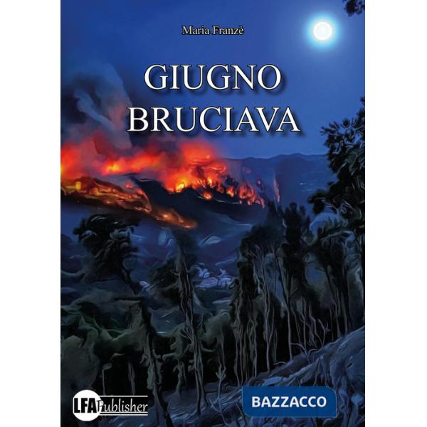 Giugno bruciava