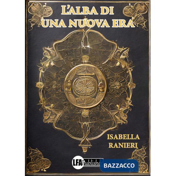 Alba di una nuova Era (L')